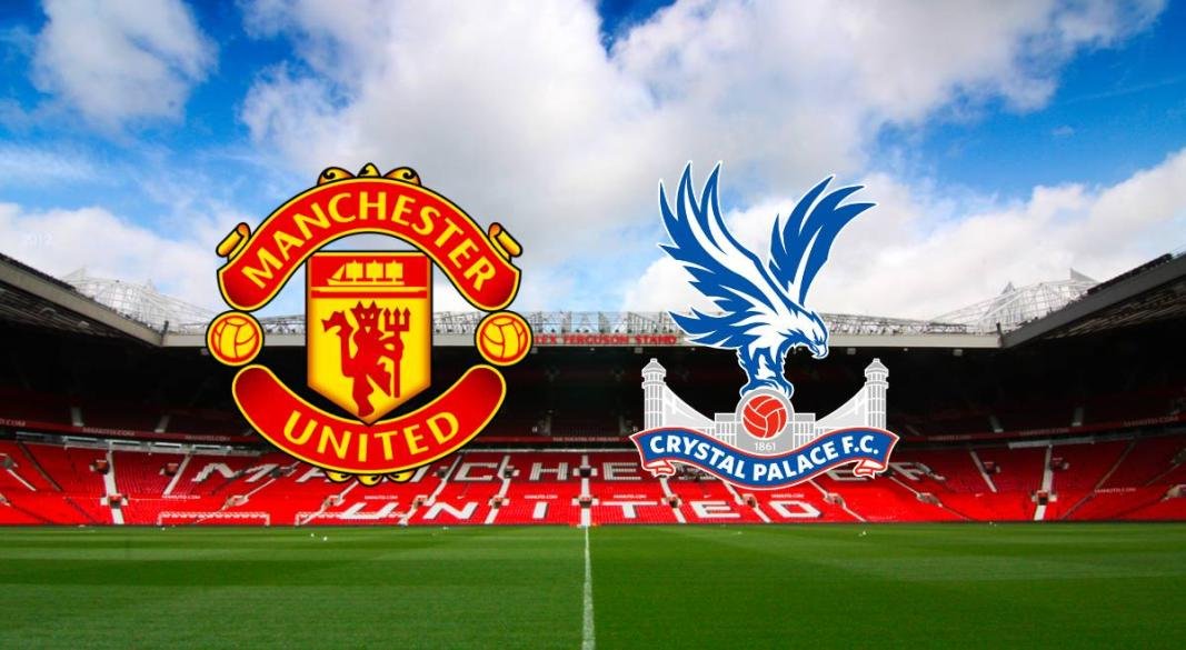 Manchester United Vs Crystal Palace Preview
