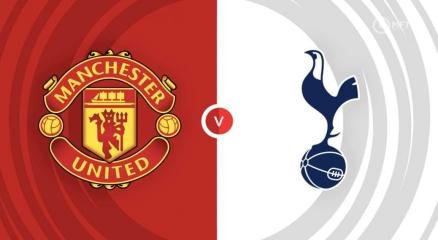 Manchester United Vs Tottenham Hotspur Preview