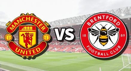 Manchester United Vs Brentford Preview