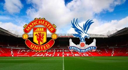 Manchester United Vs Crystal Palace Preview
